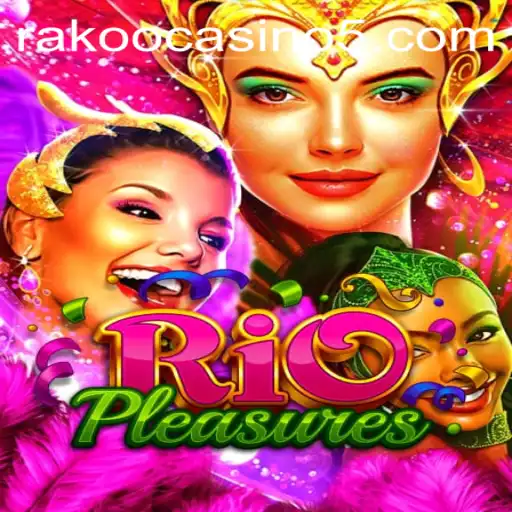 Exploring the Allure of RioPleasures: An Exciting New Experience in the Gaming World