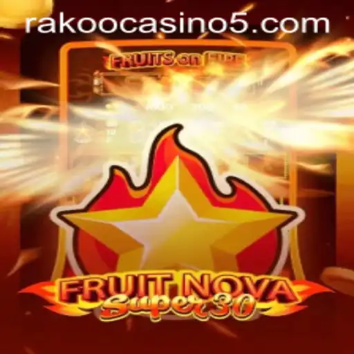 FruitrNovaSupe30: The Exciting Online Slot Game Taking the Casino World by Storm